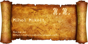 Mihol Mikolt névjegykártya